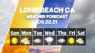 Weather Forecast Long Beach, California ▶ Long Beach weather Forecast 09/22/2021
