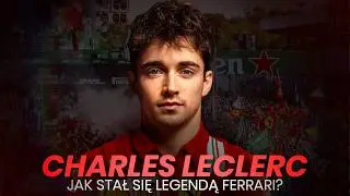 Jak Charles Leclerc Stał Się Legendą Ferrari?