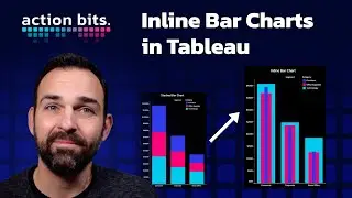 Action Bit: Inline Bar Charts in Tableau