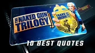 The Naked Gun Trilogy | Frank Drebin Cut | 10 Best Quotes
