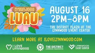 Lynnwood Luau | August 16th from 2 PM-8PM