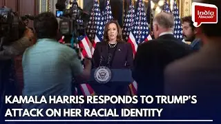 Kamala Harris responds to Trump's attack on her racial identity || India Abroad