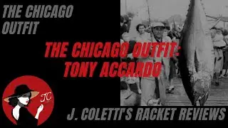 Episode 43:  The Chicago Outfit- Tony Accardo