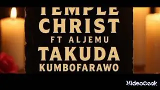 ALJEMU_FT_TEMPLE_CHRIST_@TAKUDA KUMBOFARAWO 2025_-_SCHOOLBOY