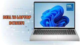 Dell 16 Laptop DC16251 &ndash; Stay Productive Anywhere Anytime &ndash; REVIEW