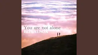 You are not alone