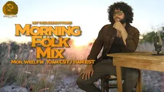 Your Morning Folk Fix ☀️ Live Acoustic Songs, Stories & Requests