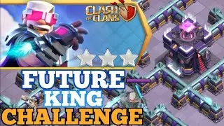 Easiest way to 3 star Clashiversary Challenge #2 || Future King challenge