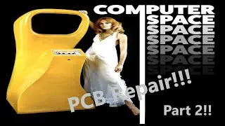 Nutting & Associates 1971 Computer Space PCB Set Repair!!!  Part 2