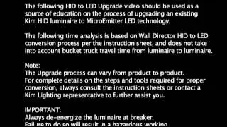 Kim Lighting Wall Director HID to LED Upgrade Process Video