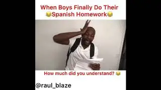 When Boys Finally Do Their Spanish Homework