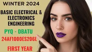 Winter 2024 |24AF1000ES206L| Basic of Electrical & Electronics Engineering| DBATU | PYQ