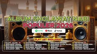 ALBUM SHOLAWAT JIBRIL PEMBUKA REZEKI | KUMPULAN SHOLAWAT POPULER TERBARU 2026