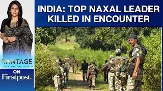 India: Top Naxal Leader Killed in Encounter Days Before General Election | Vantage with Palki Sharma