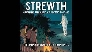 The Jenny Dixon Beach Hauntings - Australian Mystery