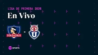 [EN VIVO 🔴] | Liga de Primera | Colo-Colo vs Universidad de Chile | Fecha 9
