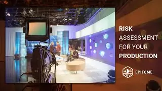 Risk Assessment For Your Production - Epitome Risk