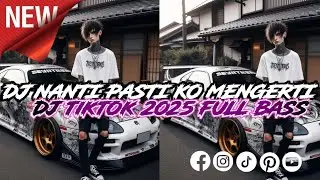 DJ NANTI PASTI KO MENGERTI!DJ NAN KO PAHAM SOUND MASPIN RMX VIRAL TIK TOK TERBARU 2025 MENGKANE!!