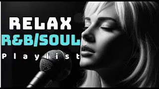 Dreamy R&B Playlist #1 - Focus / Relax / Study / Work / Ballad | 作業用, 勉強 /リラックス