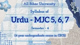 Syllabus of Urdu - MJC 5, 6, 7, Semester - 4#4yearsgraduation#undergraduatecourses #mungeruniversity