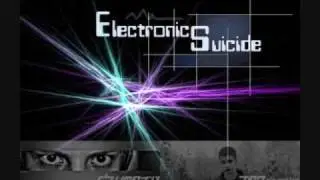 Electronic Suicide - Ich wollt