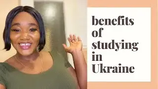 Study in UKRAINE for FREE / BENEFITS of studying in ukraine