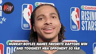 Collin Murray-Boyles names best Raptors win so far, and Drake not being at games