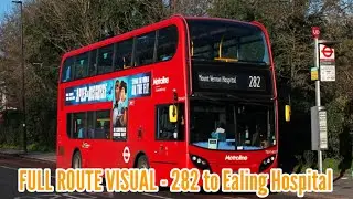 Full Route Visual | London Bus Route 282 - Mount Vernon Hospital to Ealing Hosp' | (TEH1459) LK13BHE
