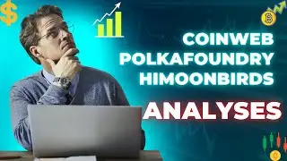💵 Apprendre la Crypto! coinweb, polkafoundry, himoonbirds, analyses 💸👍💰