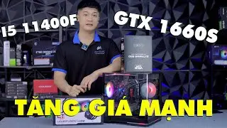 GTX 1660 SUPER VÀ CPU I5 11400F CHIẾN GAME NTN ? CẤU HÌNH GIÁ RẺ