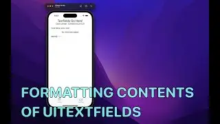 Formatting text in UITextFields - Components App Part 2