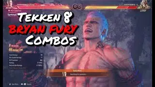 Tekken 8 CNT Bryan Fury Combos