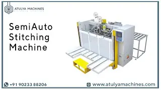 SEMI AUTO STITCHING MACHINE | BOX-STITCHING MACHINE | STITCHING