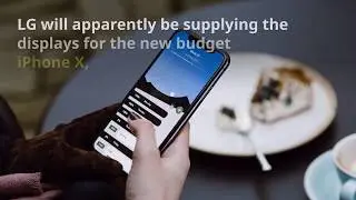 iPhone will Borrow Advanced Display Technology from LG G7 ThinQ