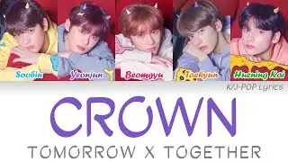 TXT (투모로우바이투게더) - CROWN (어느날 머리에서 뿔이 자랐다) Colour Coded Lyrics (Han/Rom/Eng)