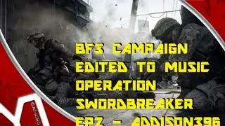 Operation Swordbreaker edited to music. BF3 Campaign [Hard] By ADDISON396