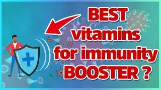 Vitamins for Immunity Booster - The best immune-boosting supplements  to  protect  your  family