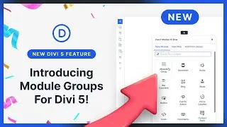 Introducing Module Groups For Divi 5!