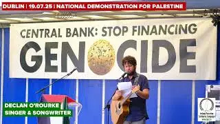 'World on Fire': Declan O'Rourke sings @ National Demo for Palestine 2025.07.19
