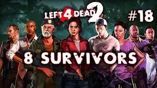 Left 4 Dead 2 | 8 Survivors #18