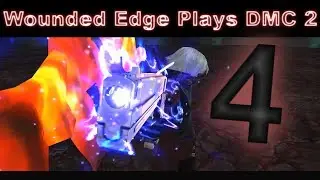 The only Good part is at the End - Wounded Edge DMC2 #4