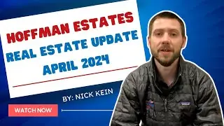🔥 Hot Market Alert! 📈 April 2024 Real Estate Update for Hoffman Estates | Nick Kein