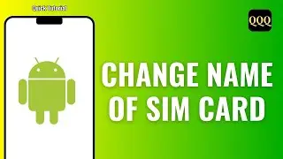 How to Change Name of SIM Card on Android