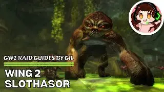 GW2 Raid Guides: Slothasor (Wing 2)