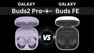 Galaxy Buds2 Pro VS Galaxy Buds FE | Comparison! #earbuds #galaxybuds #noisecancellingearbuds