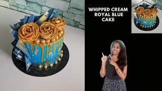 LAST VIDEO | HOW TO GET ROYAL BLUE COLOR IN WHIPPED CREAM | ROYAL BLUE CAKE | WHIPPED CREAM CAKE
