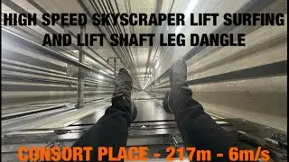 Skyscraper Lift Surfing in Consort Place, London