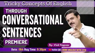 Tricky Concepts In Spoken English|Grammar Concepts Of English Through Conversational Sentences-Part4
