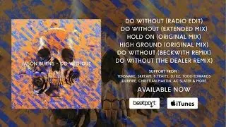 Jason Burns  - Do Without (Beckwith Remix)