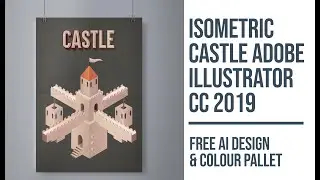 TUTORIAL + FREE DESIGN CASTLE ISOMETRIC IN ADOBE ILLUSTRATOR